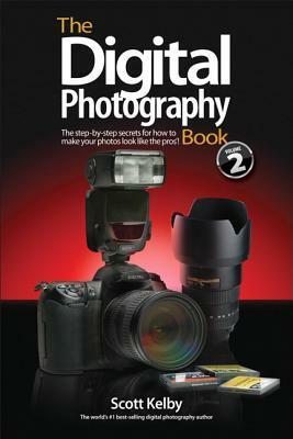 The Digital Photography Book by Scott Kelby