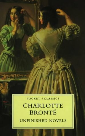 Unfinished Novels by Tom Winnifrith, Charlotte Brontë, William Thackeray