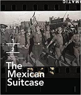 The Mexican Suitcase by David Balsells, Cynthia Young