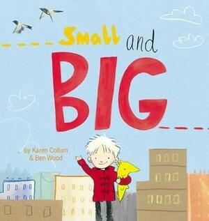 Small and Big by Karen Collum