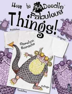 Fabulous Things! by Carolyn Scrace, Carolyn Franklin
