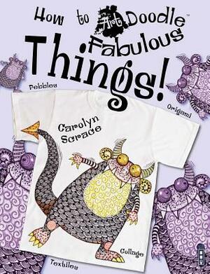 Fabulous Things! by Carolyn Franklin, Carolyn Scrace