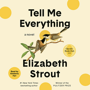 Tell Me Everything by Elizabeth Strout