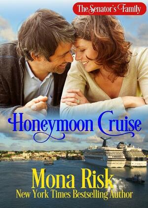 Honeymoon Cruise by Mona Risk, Mona Risk