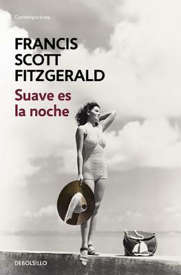 Suave es la noche by F. Scott Fitzgerald