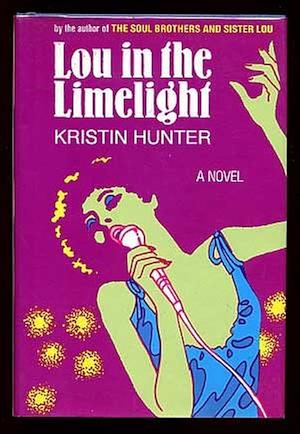 Lou in the Limelight by Kristin Hunter Lattany