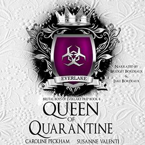 Queen of Quarantine by Susanne Valenti, Caroline Peckham
