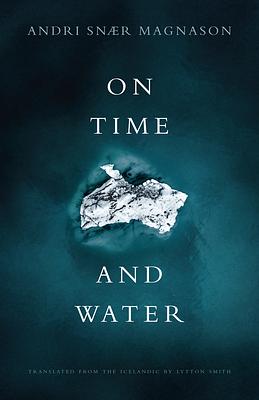 O času a vodě (zkráceno) by Andri Snær Magnason