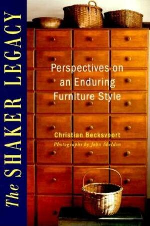 Shaker Legacy by Christian Becksvoort, Becksvoort, John Sheldon