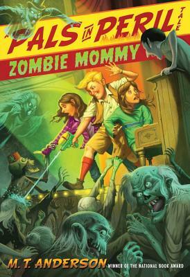 Zombie Mommy by M.T. Anderson