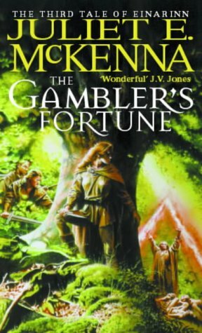 The Gambler's Fortune by Juliet E. McKenna