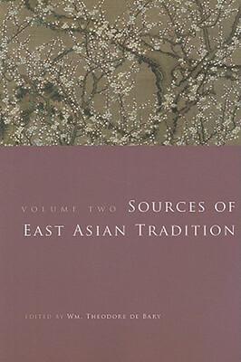 Sources of East Asian Tradition, Volume 2: The Modern Period by 