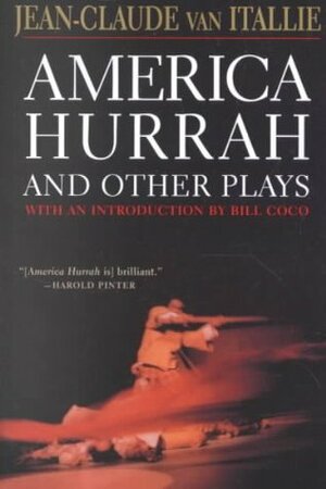 America Hurrah and Other Plays by Jean-Claude van Itallie, Bill Coco