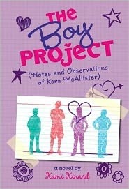 The Boy Project: Notes and Observations of Kara McAllister by Kami Kinard