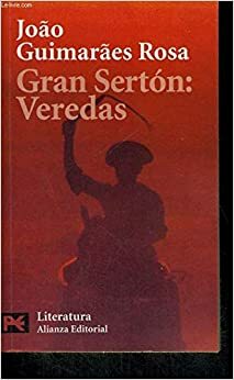 Gran Sertón: Veredas by João Guimarães Rosa