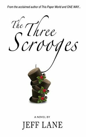 The Three Scrooges by Jeff Lane