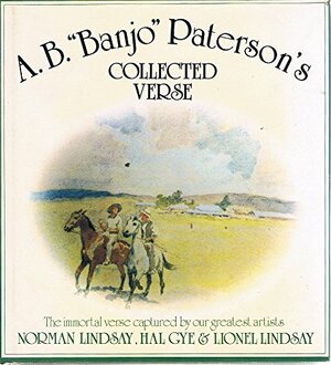 The collected verse of A.B. Paterson by A.B. Paterson