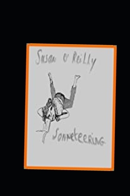 Sonneteering: I'm no Shakespeare by Susan O'Reilly