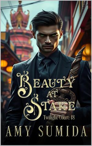 Beauty At Stake  by Amy Sumida