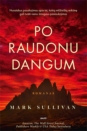 Po Raudonu Dangum by Mark T. Sullivan