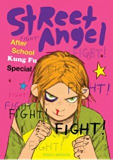 Street Angel: After School Kung Fu Special by Brian Maruca, Jim Rugg