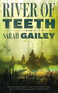 River of Teeth by Sarah Gailey