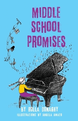 Middle School Promises by Rolla Donaghy