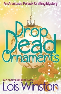 Drop Dead Ornaments by Lois Winston