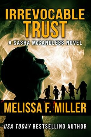 Irrevocable Trust by Melissa F. Miller