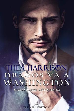 Dragos va a Washington by Thea Harrison