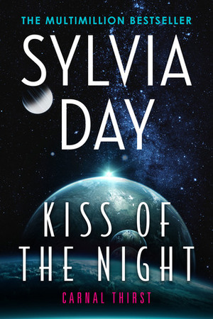 Kiss of the Night by Sylvia Day