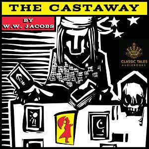 The Castaway by W. W. Jacobs