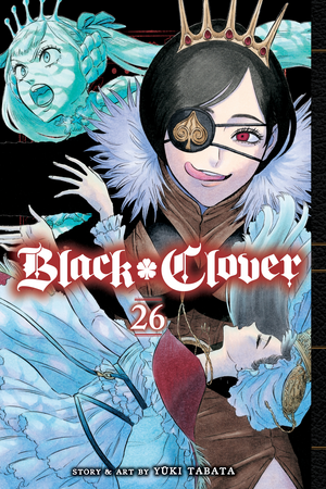 Black Clover, Vol. 26 by Yûki Tabata