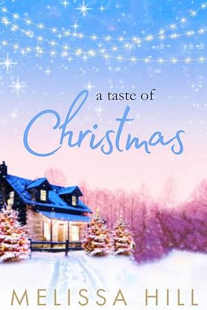 A Christmas to Remember: Christmas Romance Collection by Melissa Hill