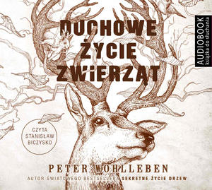 Duchowe życie zwierząt by Peter Wohlleben