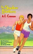 The Shadow Brothers by A. E. Cannon