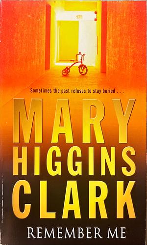 Remember Me by Mary Higgins Clark