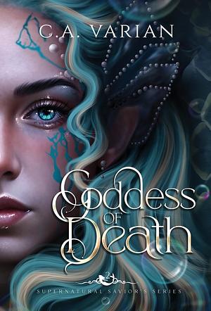 Goddess of Death by C.A. Varian