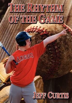 The Rhythm of the Game by Jeff Curtis