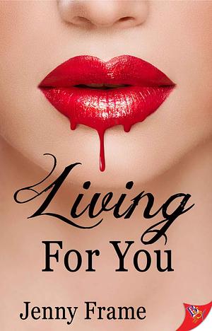 Living for You by Jenny Frame