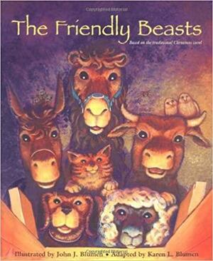 Friendly Beasts by John J. Blumen