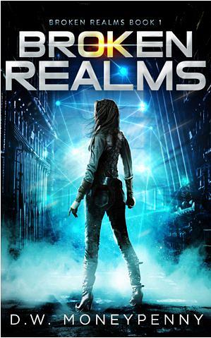 Broken Realms by D.W. Moneypenny