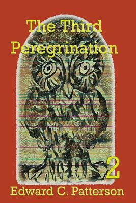 The Third Peregrination by Edward C. Patterson