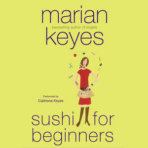 Sushi for Beginners by Marian Keyes