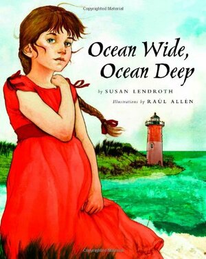 Ocean Wide, Ocean Deep by Susan Lendroth