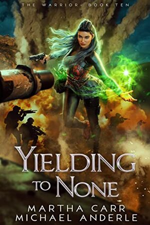 Yielding to None by Martha Carr