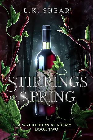 Stirrings of Spring by L.K. Shear