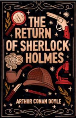 The Return of Sherlock Holmes (Sherlock Holmes, #6) by Arthur Conan Doyle