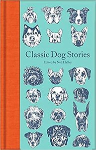 Classic Dog Stories by Ned Halley