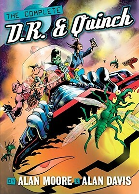 The Complete D.R. & Quinch by Alan Moore